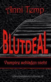 Ebook Blutdeal II di Anni Temp edito da Books on Demand