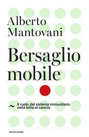 Ebook Bersaglio mobile di Mantovani Alberto edito da Mondadori