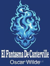 Ebook El Fantasma De Canterville di Oscar Wilde edito da Topsgeltep