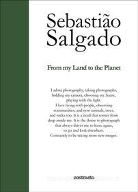 Ebook From my Land to the Planet di Sebastião Salgado edito da contrasto