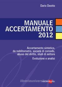 Ebook Manuale accertamento 2012 di Darioi Deotto edito da IlSole24Ore