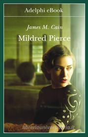 Ebook Mildred Pierce di James M. Cain edito da Adelphi