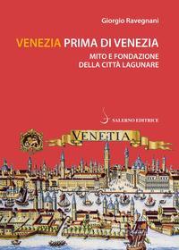 Ebook Venezia prima di Venezia di Giorgio Ravegnani edito da Carocci Editore