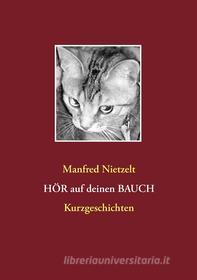 Ebook Hör auf Deinen Bauch di Manfred Nietzelt edito da Books on Demand