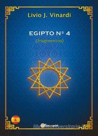 Ebook EGIPTO N°4 (fragmentos) (EN ESPAÑOL) di Livio J. Vinardi edito da Youcanprint