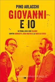 Ebook Giovanni e io di Pino Arlacchi edito da Chiarelettere