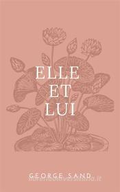 Ebook Elle et Lui di GEORGE SAND edito da Studium Legis