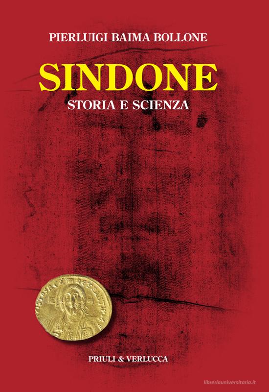 Ebook Sindone. Storia e scienza di Baima Bollone Pierluigi edito da Priuli & Verlucca