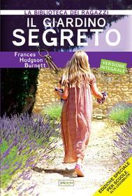 Ebook Il Giardino segreto di Frances Hodgson Burnett edito da IlPedagogico