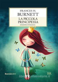 Ebook La piccola principessa di Frances H. Burnett edito da Rusconi Libri