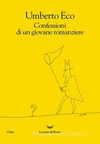 Ebook Confessioni di un giovane romanziere di Umberto Eco edito da La nave di Teseo