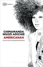 Ebook Americanah di Adichie Chimamanda Ngozi edito da Einaudi