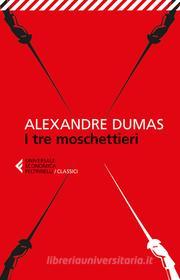 Ebook I tre moschettieri di Alexandre Dumas edito da Feltrinelli Editore