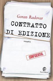 Ebook Contratto di edizione di Goran Radovar edito da Fazi Editore
