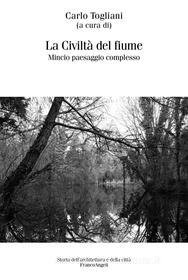 Ebook La civiltà del fiume. di AA. VV. edito da Franco Angeli Edizioni