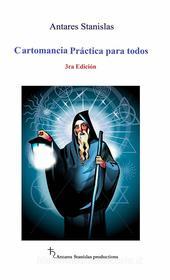 Ebook Cartomancia Práctica Para Todos. 3Ra Edición di Antares Stanislas edito da Babelcube Inc.