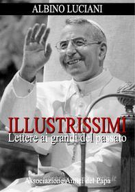 Ebook Illustrissimi di Albino Luciani (Giovanni Paolo I) edito da Associazione Amici del Papa