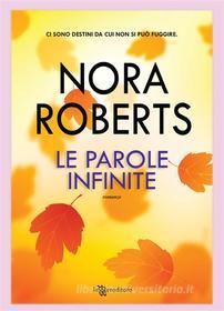 Ebook Le parole infinite di Nora Roberts edito da Fanucci Editore