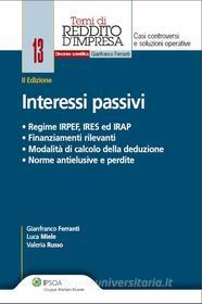 Ebook Interessi Passivi di Valeria Russo, Gianfranco Ferranti, Luca Miele edito da Ipsoa