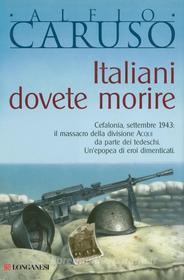 Ebook Italiani dovete morire di Alfio Caruso edito da Longanesi