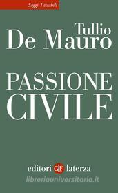 Ebook Passione civile di Tullio De Mauro edito da Editori Laterza