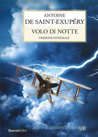 Ebook Volo di notte di Antoine De Saint-Exupéry edito da Rusconi Libri