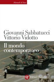 Ebook Il Mondo contemporaneo di Giovanni Sabbatucci, Vittorio Vidotto edito da Editori Laterza