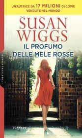 Ebook Il profumo delle mele rosse di Susan Wiggs edito da HarperCollins Italia