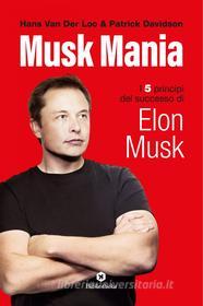 Ebook Musk Mania di Patrick Davidson, Hans Van der Loo edito da Bibliotheka