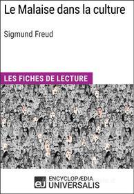 Ebook Le Malaise dans la culture de Sigmund Freud di Encyclopaedia Universalis edito da Encyclopaedia Universalis