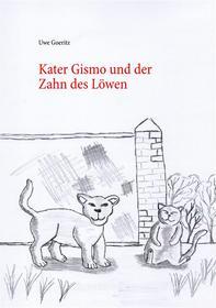 Ebook Kater Gismo und der Zahn des Löwen di Uwe Goeritz edito da Books on Demand