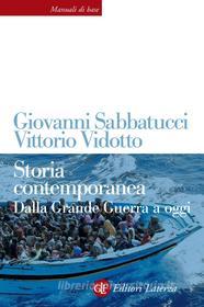 Ebook Storia contemporanea di Giovanni Sabbatucci, Vittorio Vidotto edito da Editori Laterza