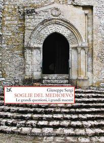 Ebook Soglie del Medioevo di Giuseppe Sergi edito da Donzelli Editore