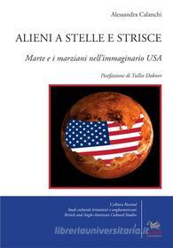 Ebook Alieni a stelle e strisce di Alessandra Calanchi edito da Aras Edizioni