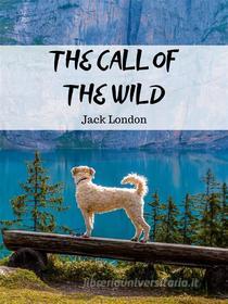 Libro Ebook The Call of the Wild di Jack London di MASON PUBLISHING