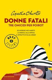 Ebook Donne fatali di Christie Agatha edito da Mondadori