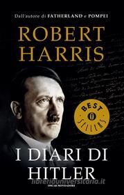 Ebook I diari di Hitler di Harris Robert edito da Mondadori