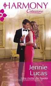 Ebook Una notte da favola di Jennie Lucas edito da HarperCollins Italia