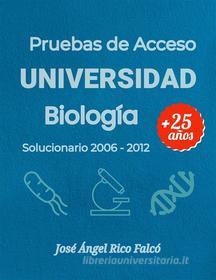 Ebook Acceso a Universidad para Mayores de 25 años. Biología. di José Ángel Rico Falcó edito da Books on Demand