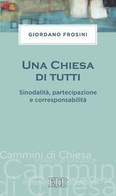 Ebook Una Chiesa di tutti di Giordano Frosini edito da EDB - Edizioni Dehoniane Bologna