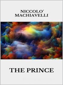 Ebook The Prince di Niccolò Machiavelli edito da Youcanprint