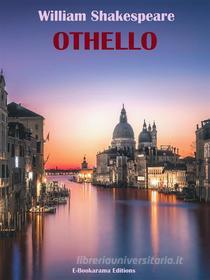 Ebook Othello di William Shakespeare edito da E-BOOKARAMA