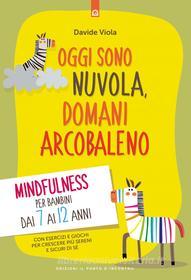 Ebook Oggi sono nuvola, domani arcobaleno di Davide Viola edito da Edizioni Il Punto d'incontro