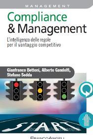 Ebook Compliance & Management. di Gianfranco Bettoni, Alberto Gandolfi, Stefano Sedda edito da Franco Angeli Edizioni