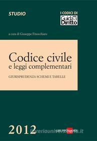 Ebook Codice Civile e leggi complementari 2012 di Giuseppe Finocchiaro edito da IlSole24Ore