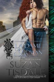 Ebook La Dame De Rowan (Le Clan Graham, Tome 1) di Suzan Tisdale edito da Babelcube Inc.