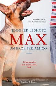 Ebook Max un eroe per amico di Shotz Jennifer Li edito da Sperling & Kupfer