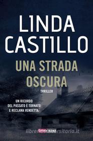 Ebook Una strada oscura di Linda Castillo edito da Fanucci Editore