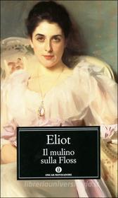 Ebook Il mulino sulla Floss di Eliot George edito da Mondadori