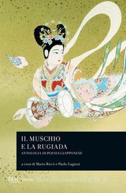 Ebook Il muschio e la rugiada. Antologia di poesia giapponese di AA.VV. edito da BUR